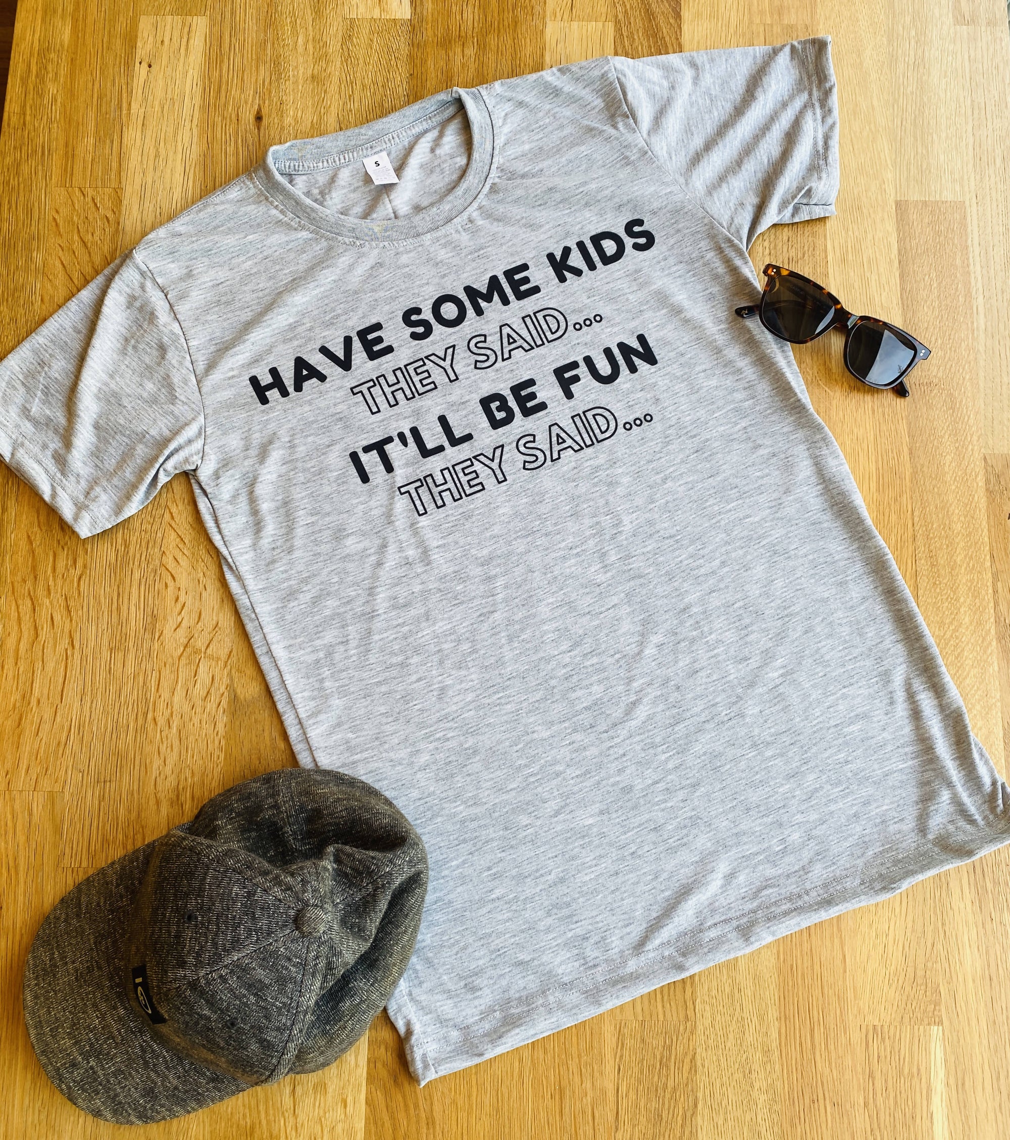 (4 COLORS) Unisex super soft tshirt - Have some Kids they said